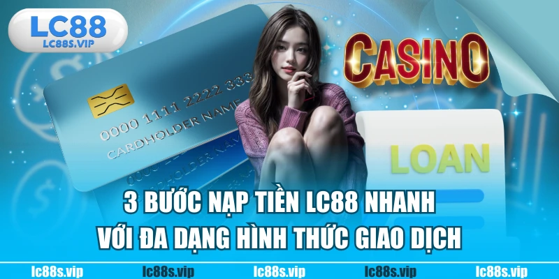 nạp tiền LC88