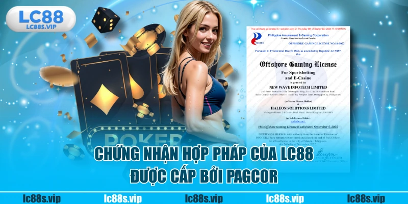 Chứng nhận hợp pháp của LC88 được cấp bởi PAGCOR