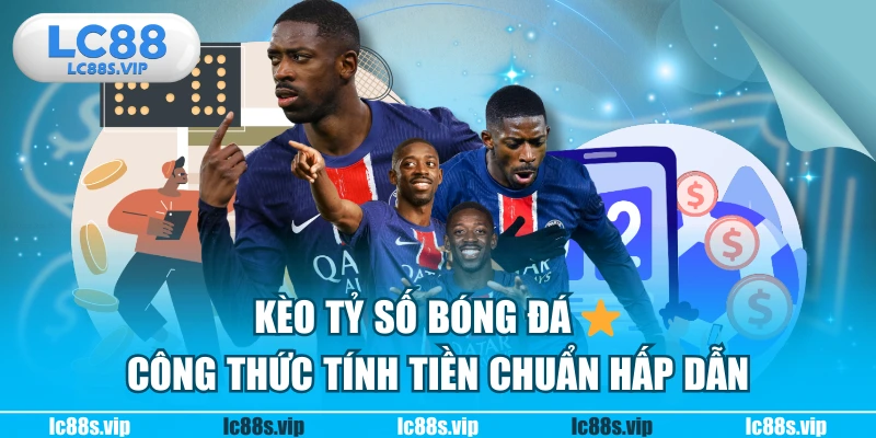 kèo tỷ số