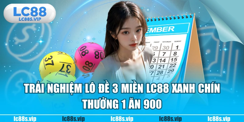 lô đề 3 miền LC88